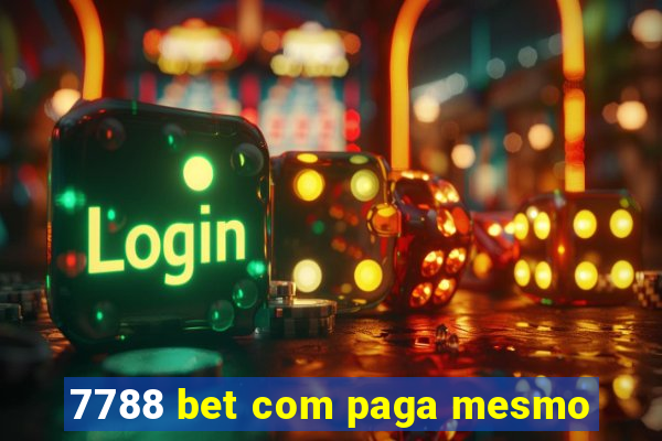 7788 bet com paga mesmo